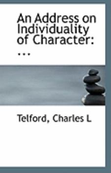 Paperback An Address on Individuality of Character: ... Book