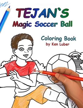 Tejan's Magic Soccer Ball: Coloring Book
