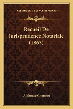 Paperback Recueil De Jurisprudence Notariale (1863) [French] Book