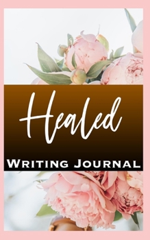 Paperback Healed Writing Journal Book