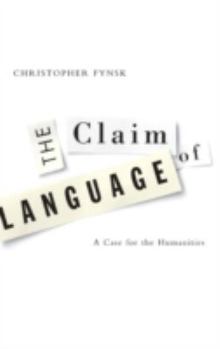 Paperback Claim of Language: A Case for the Humanities Book