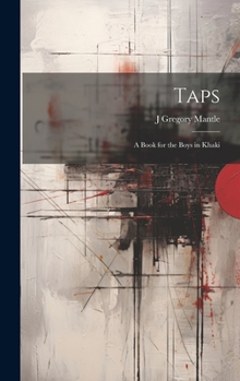 Hardcover Taps; a Book for the Boys in Khaki Book