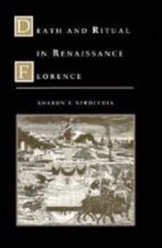 Hardcover Death and Ritual in Renaissance Florence Book