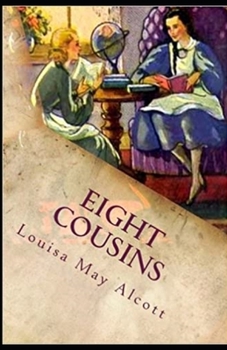 Paperback Eight Cousins(Classics illustrated) Book