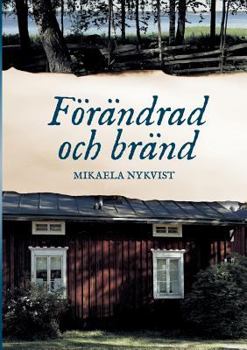 Paperback Förändrad och bränd [Swedish] Book
