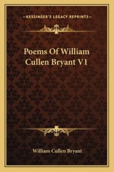 Paperback Poems Of William Cullen Bryant V1 Book