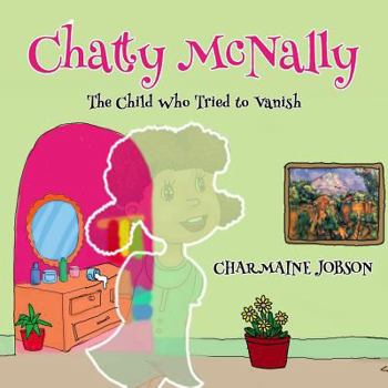 Paperback Chatty McNally: The Child Who Tried to Vanish Book