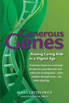 Paperback Generous Genes: Raising Caring Kids in a Digital Age Book