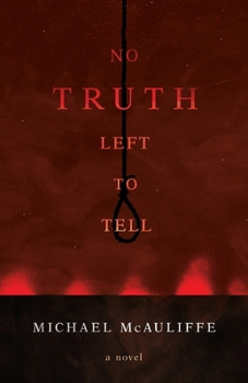 No Truth Left to Tell