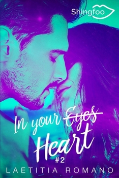 In Your Heart: In Your Eyes Tome 2