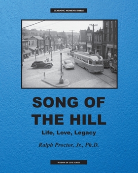 Paperback Song of The Hill: Life, Love, Legacy Book