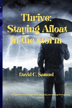 Paperback Thrive: Staying afloat in the storm. Book