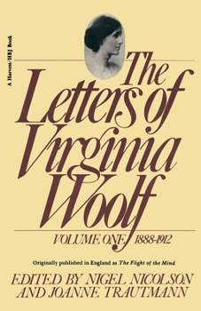 Paperback The Letters of Virginia Woolf: Vol. 1 (1888-1912): The Virginia Woolf Library Authorized Edition Book