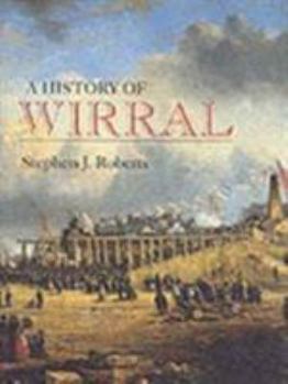 Hardcover A History of Wirral Book