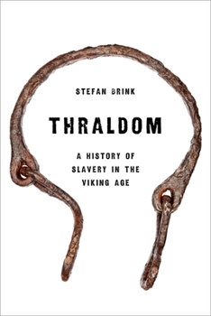 Hardcover Thraldom: A History of Slavery in the Viking Age Book