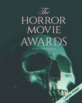 The Horror Movie Awards: 2020 (Large Print)