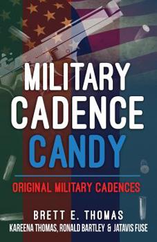 Paperback Military Cadence Candy: Original Military Cadences Book