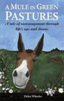 Paperback A Mule in Green Pastures Book