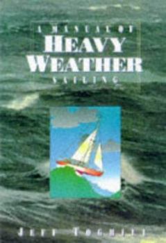 Hardcover A Manual of Heavy Weather Sailing Book