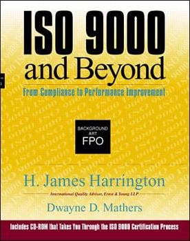 Hardcover ISO 9000 and Beyond: From Compliance to Performance Improvement Book
