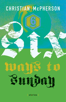 Paperback Six Ways to Sunday Book