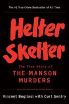 Paperback Helter Skelter: The True Story of the Manson Murders Book