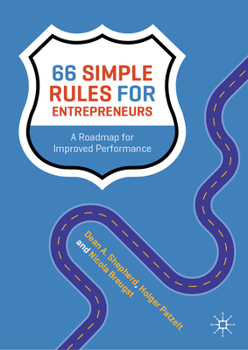 Hardcover 66 Simple Rules for Entrepreneurs: A Roadmap for Improved Performance Book