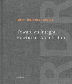 Hardcover Toward an Integral Practice of Architecture Book