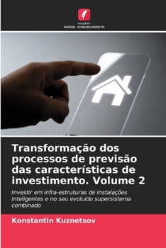 Paperback Transformação dos processos de previsão das características de investimento. Volume 2 [Portuguese] Book