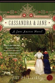Paperback Cassandra and Jane: A Jane Austen Novel Book
