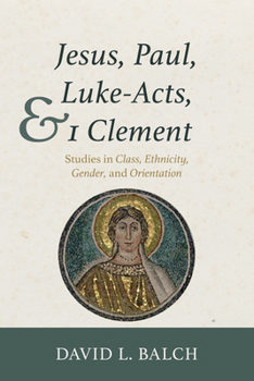 Paperback Jesus, Paul, Luke-Acts, and 1 Clement Book
