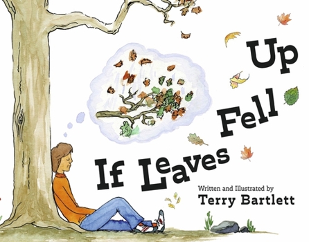Hardcover If Leaves Fell Up Book