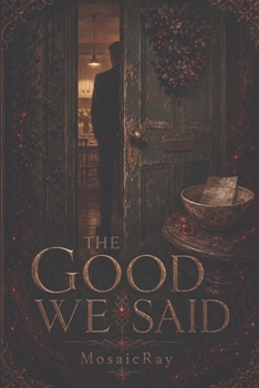 Paperback The Good We Said Book