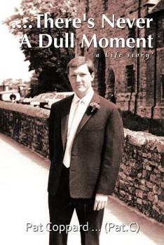 Paperback ....There's Never a Dull Moment: A Life Story Book