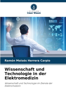 Wissenschaft und Technologie in der Elektromedizin