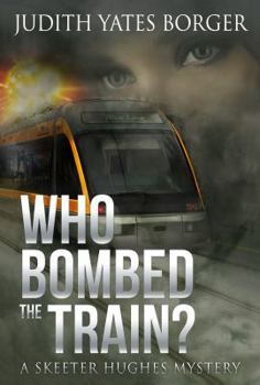 Paperback Who Bombed the Train? a Skeeter Hughes Mystery [Large Print] Book