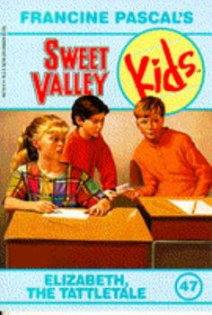 Elizabeth the Tattletale (Sweet Valley Kids #47) - Book #47 of the Sweet Valley Kids