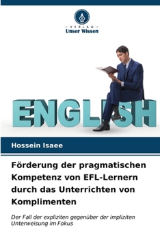 Paperback Förderung der pragmatischen Kompetenz von EFL-Lernern durch das Unterrichten von Komplimenten [German] Book