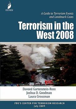 Paperback Terrorism in the West 2008: A Guide to Terrorism Events and Landmark Cases Book