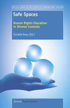 Hardcover Safe Spaces: Human Rights Education in Diverse Contexts Book