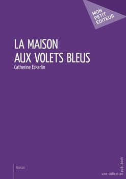 Paperback La Maison aux volets bleus [French] Book