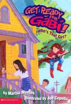 Who's That Girl? (Get Ready For Gabi, #2) - Book #2 of the Get Ready for Gabi