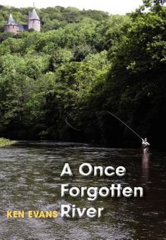 Hardcover A Once Forgotten River Book