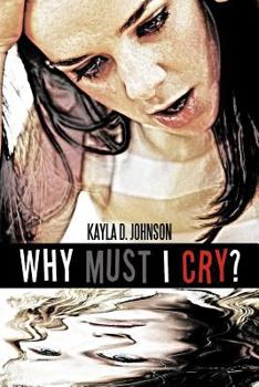 Paperback Why Must I Cry? Book