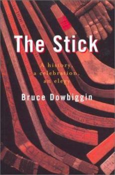 Paperback The Stick: A History, a Celebration, an Elegy Book