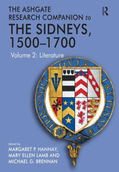 Hardcover The Ashgate Research Companion to The Sidneys, 1500-1700: Volume 2: Literature Book