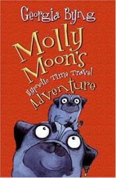 Hardcover Molly Moon's Hypnotic Time Travel Adventure Book