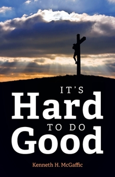 Paperback It's Hard to Do Good Book