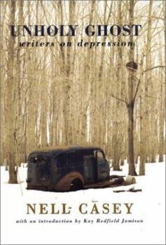 Hardcover Unholy Ghost: Writers on Depression Book