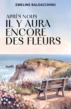 Paperback Après nous, il y aura encore des fleurs [French] Book